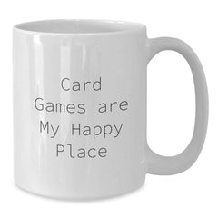 Funny Card Games Gifts for Card Game Lovers - White Coffee Mug, Card Games Are My Happy Place, Christmas Unique Gifts from Friends to Family Members - Additional