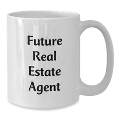 Funny Quote Gifts from Friends for Real Estate Agent, White Coffee Mug, Birthday Unique Gifts - Additional