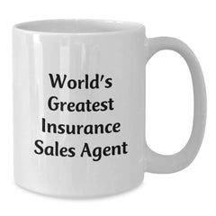 World's Greatest Insurance Sales Agent Funny Quote White Coffee Mug Gifts from Family to Insurance Sales Agent - Additional
