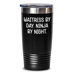 Waitress By Day. Ninja By Night. Gifts from Friends for Waitress Graduation Tumbler with Funny Quote - Main