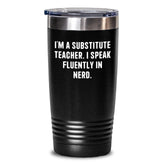 Funny Substitute Teacher Gifts from Friends, Coworkers, Family - I Speak Fluently In genius. Tumbler for Graduation, Teacher Appreciation - Main