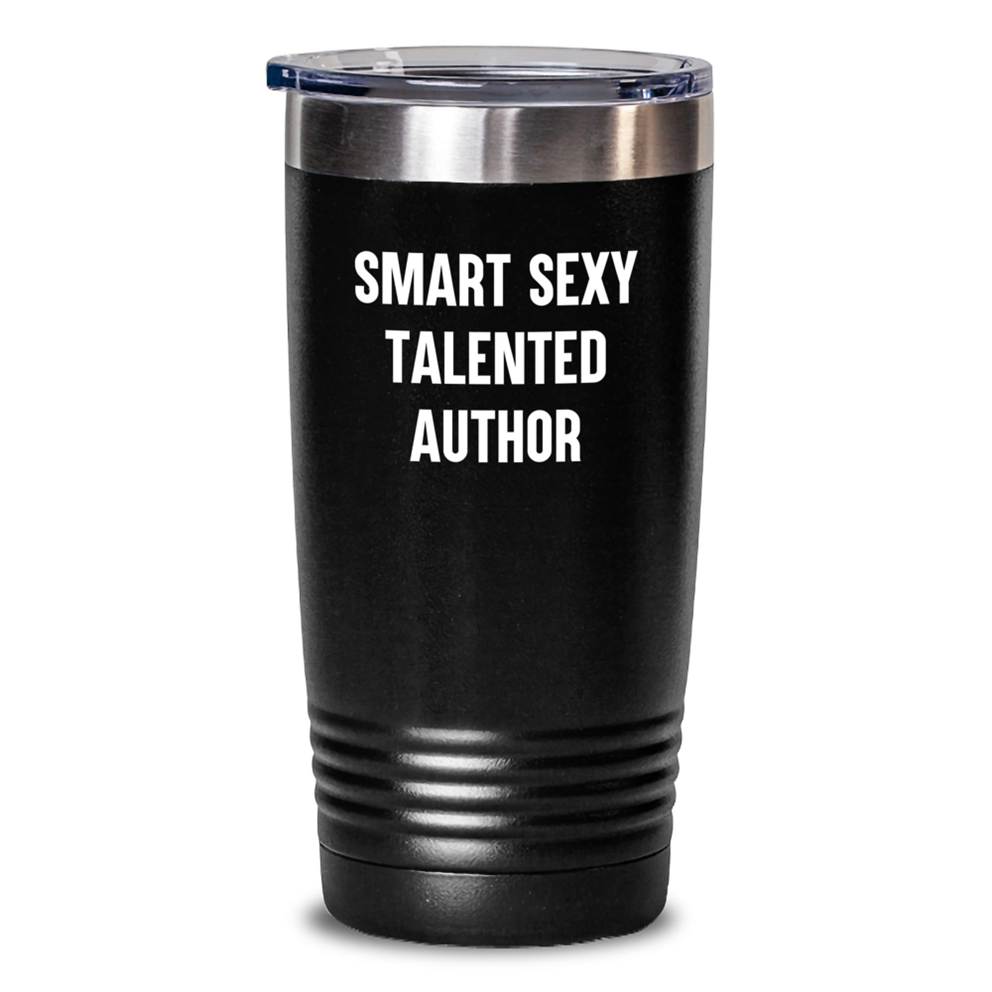 Funny Author Gifts from Friends for Men and Women - Smart Sexy Talented Author Quote Tumbler, Black, 20oz or 30oz Capacity - Main