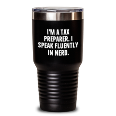 Tax Preparer Gifts Funny Quote Tumbler, I'm A Tax Preparer. I Speak Fluently In genius., 20oz or 30oz Vacuum Insulated Stainless Steel Tumbler for Father's Day, Gifts from Dad to Tax Preparer - Main