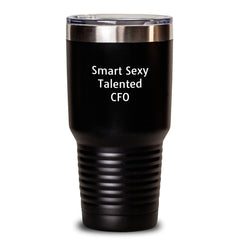 Smart Sexy Talented CFO Gifts from Friends - Funny Inspirational Quote, CFO Mug, Graduation Unique Gifts for Men, Women, Coworkers, Family, 20oz or 30oz Vacuum Insulated Tumbler - Main