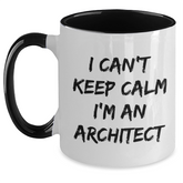 Funny Architect Gifts - I Can't Keep Calm I'm An Architect Two Tone Coffee Mug, Graduation Unique Gifts from Friends, Coworkers, Family to Men, Women, Professionals - Main