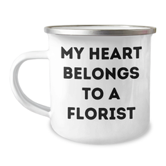 Florist Gifts from Friends, Cute Camping Mugs for Women, Graduation Unique Gifts, My Heart Belongs To A Florist Quote, Stainless Steel with Enamel Finish - Image 1
