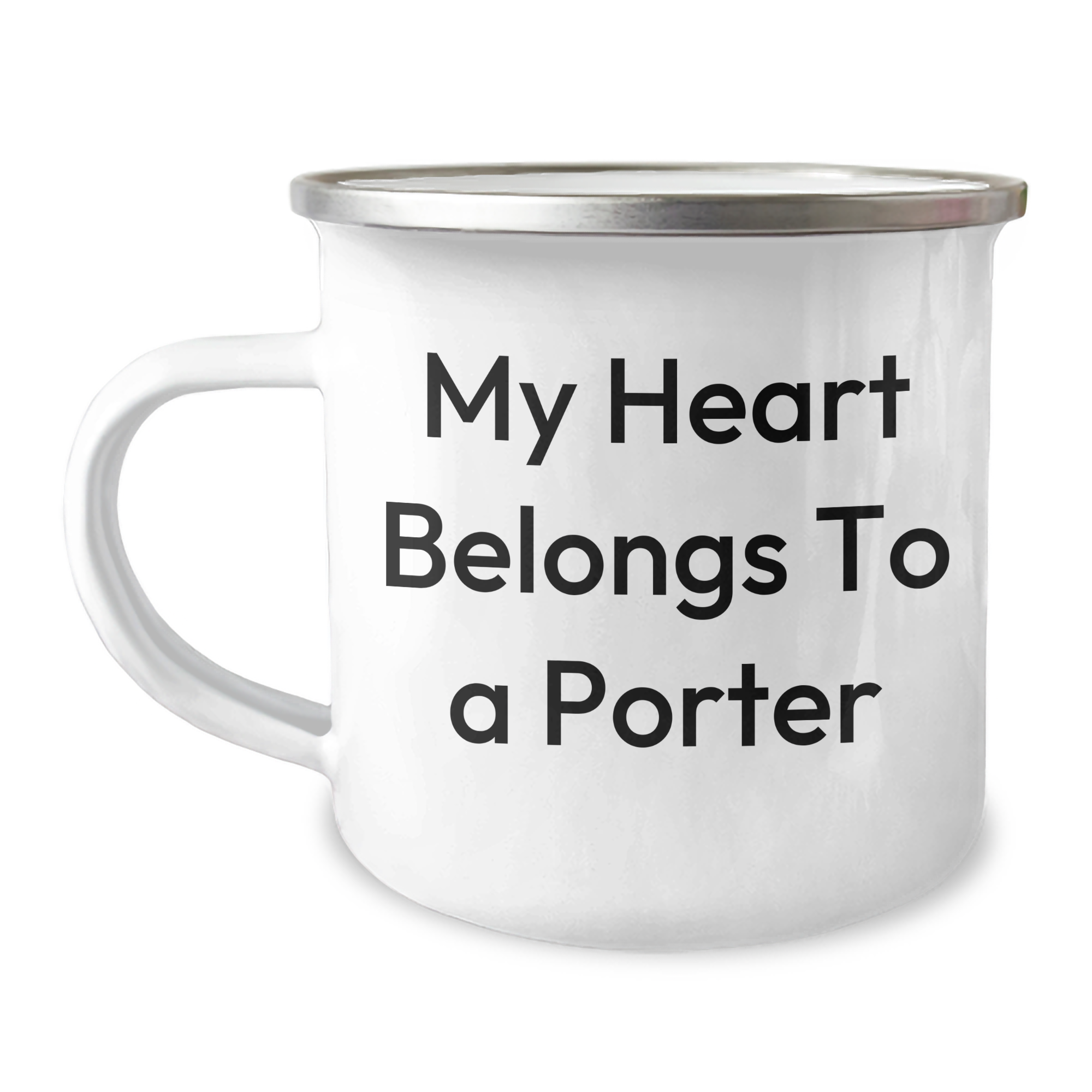 Funny Porter Gifts, My Heart Belongs To A Porter Stainless Steel Camping Mug for Graduation, Gifts from Friends to Porter, 12 oz Capacity - Image 1