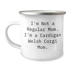 Cardigan Welsh Corgi Dog Mom Camping Mug, Funny Quote Gifts for Her from Family, Unique Graduation Gifts for Her Friends, 12 oz Stainless Steel with Enamel Finish - Image 1