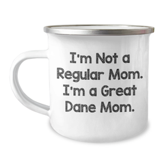 Funny Great Dane Dog Mom Camping Mug Gifts for Her from Friends, 'I'm Not A Regular Mom. I'm A Great Dane Mom.' on Father's Day - Image 1