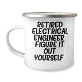 Empowering Electrical Engineers 'Figure It Out Yourself' Camping Mug, Gifts from Family to Men, Perfect Graduation Unique Gifts - Image 1