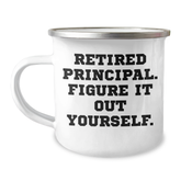 Funny Principal Gifts for Men - Retired Principal Figure It Out Yourself Camping Mug, 12 oz Stainless Steel with Enamel Finish, Gifts from Men to Family, Friends, Coworkers, and More - Image 1