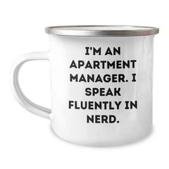Funny Apartment Manager Gifts - I'm An Apartment Manager. I Speak Fluently In genius. - 12 oz Camping Mug for Fathers Day from Men to Friends - Image 1