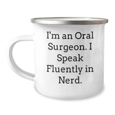 Oral Surgeon Humor Gifts for Dad - 'I'm An Oral Surgeon. I Speak Fluently In genius.' Funny Camping Mug, Gifts from Friends and Family for Oral Surgeon - Image 1