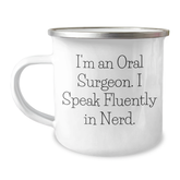 Oral Surgeon Funny Gifts from Men, Unique Camping Mug for Oral Surgeon, I'm An Oral Surgeon. I Speak Fluently In genius., Father's Day Unique Gifts - Image 1