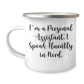 Funny Personal Assistant Gifts, Camping Mug, 'I'm A Personal Assistant. I Speak Fluently In genius.' for Father's Day, Gifts from Men to Personal Assistant - Image 1