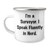 Funny Surveyor Gifts for Dad - 'I'm A Surveyor. I Speak Fluently In genius.' Camping Mug, 12 oz Stainless Steel with Enamel Finish, Ideal Gift for Father's Day from Men to Family - Image 1