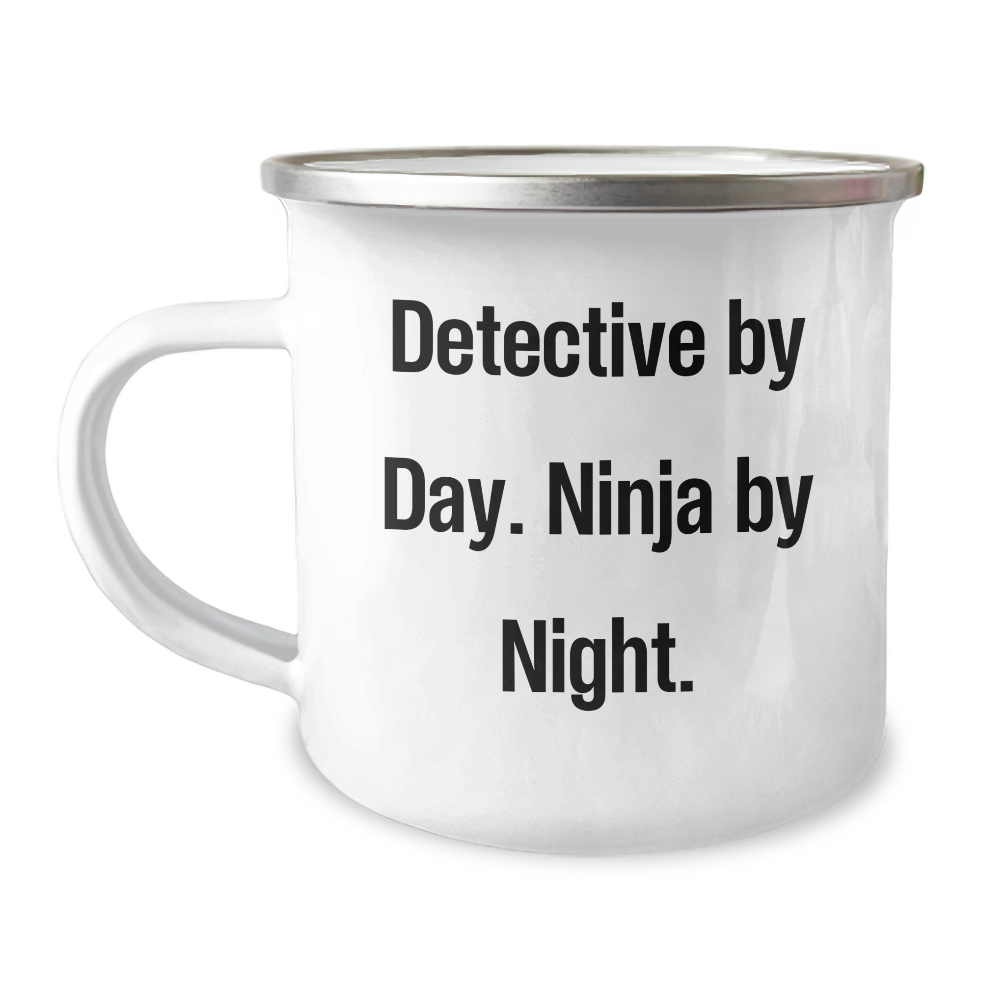 Detective's Stealthy Sipper, Camping Mug for Father's Day, Gifts from Friends or Family, 'Detective By Day. Ninja By Night.' - Image 1