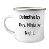 Detective's Stealthy Sipper, Camping Mug for Father's Day, Gifts from Friends or Family, 'Detective By Day. Ninja By Night.' - Image 1