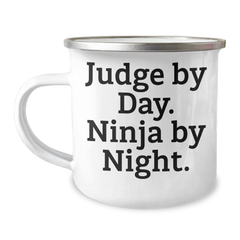 Judge Gifts for Men - Camping Mug by Day, Ninja by Night. Funny Quote, Father's Day Unique Gifts from Family - Image 1
