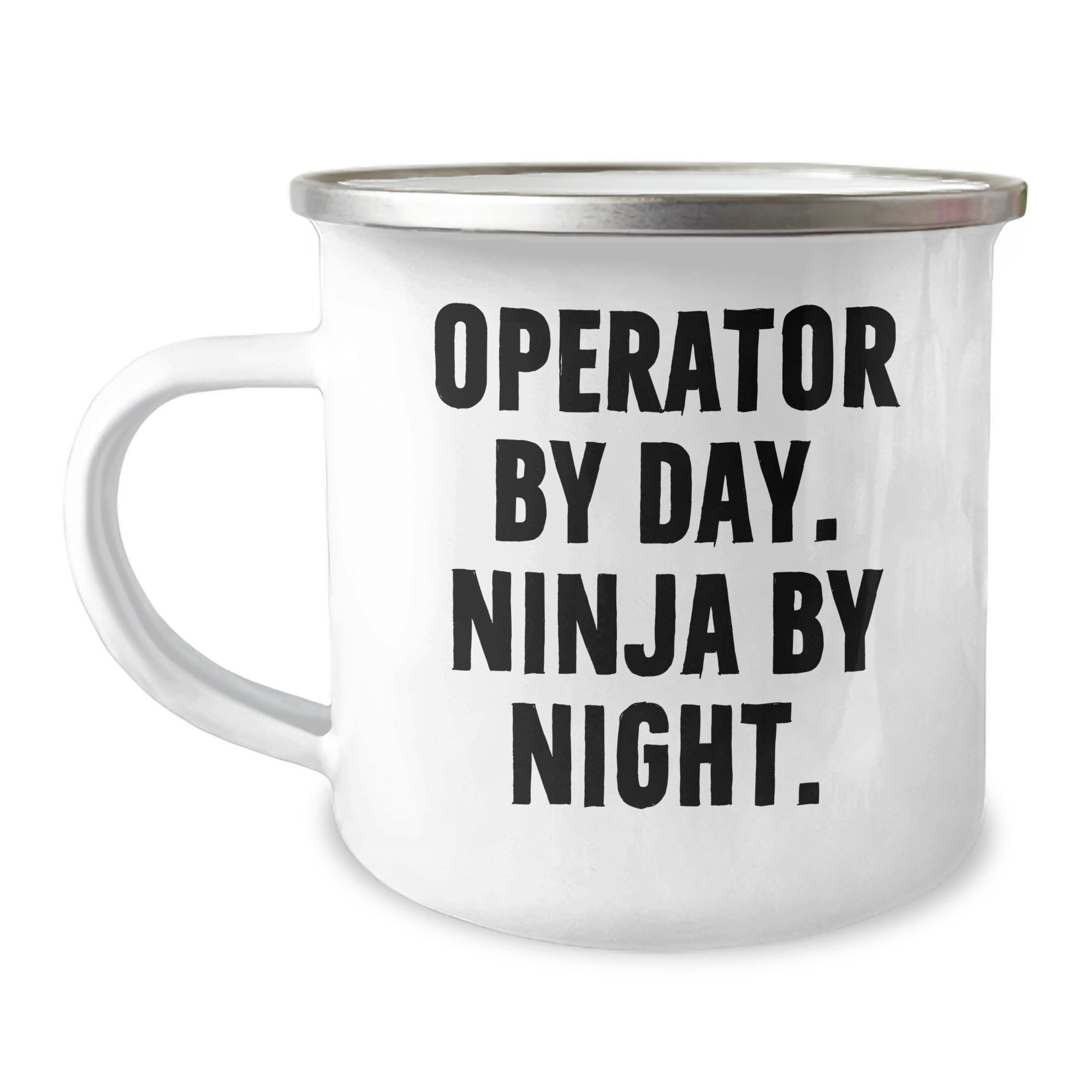 Operator Gifts by Day, Ninja by Night, Funny Quote, Camping Mug for Father's Day, Gifts from Family - Image 1