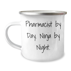 Pharmacist Gifts from Friends, Unique Camping Mug for Graduation, 'Pharmacist By Day. Ninja By Night.' - Enamel Finish, 12 oz - Image 1