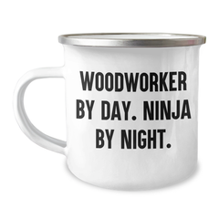 Woodworker Gifts, Funny Quote Mug, Woodworker By Day. Ninja By Night., Camping Mug for Woodworker Men, Father's Day Unique Gifts from Dad, Gifts for Woodworker Husband - Image 1