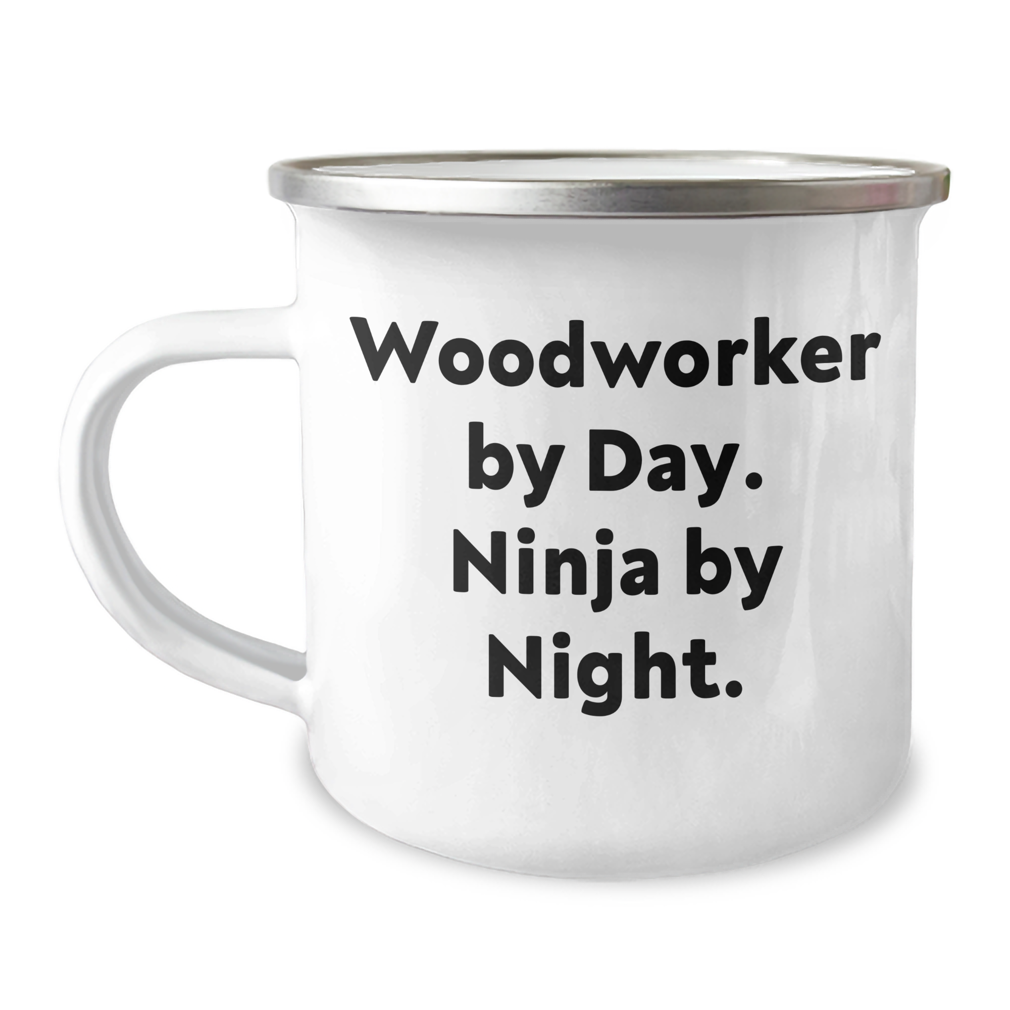 Woodworker's Camping Mug - Funny Quote, Great Gifts from Men to Woodworkers, Father's Day Unique - Image 1
