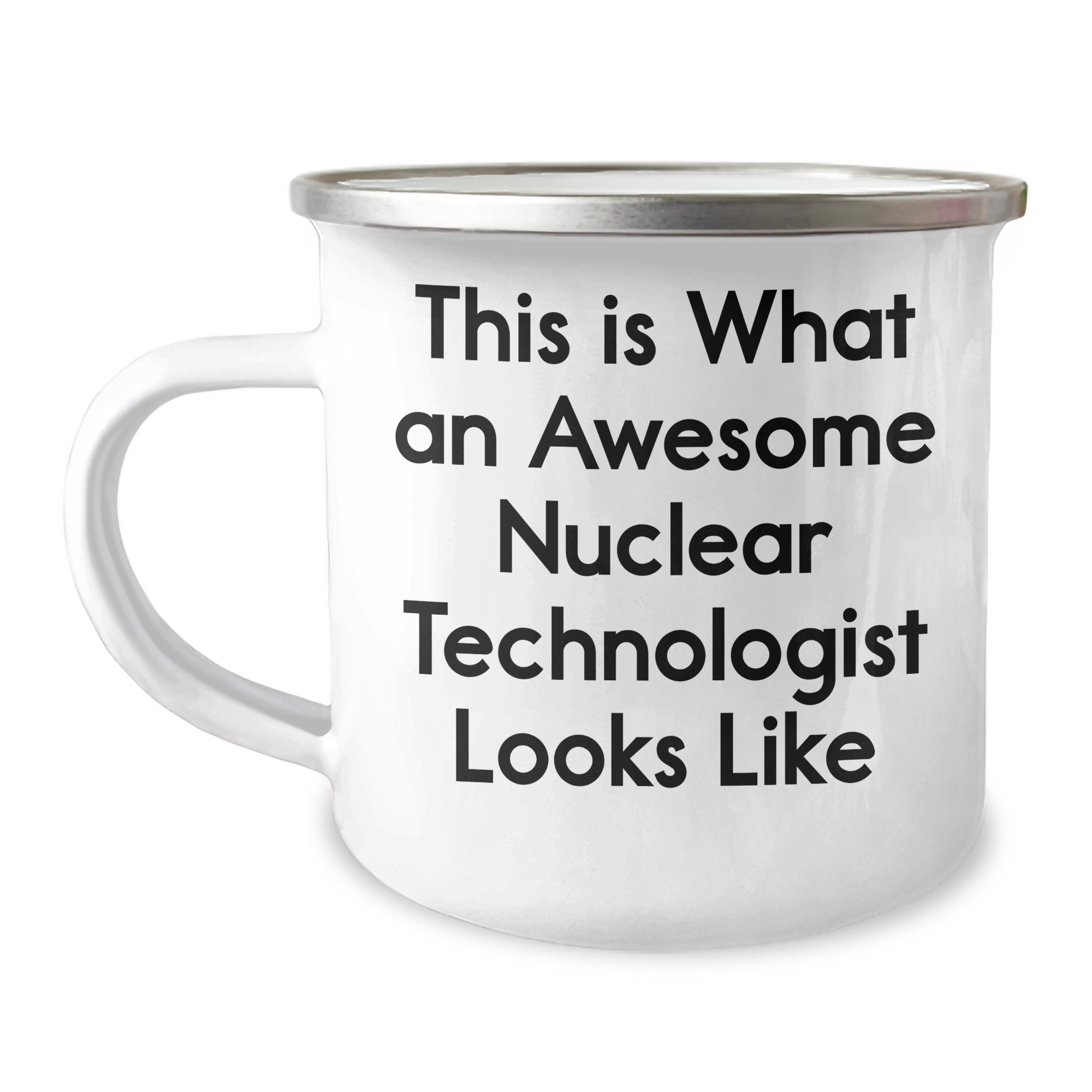 Gifts from Friends for Awesome Nuclear Technologist, This Is What An Awesome Nuclear Technologist Looks Like, Camping Mug for Graduation - Image 1