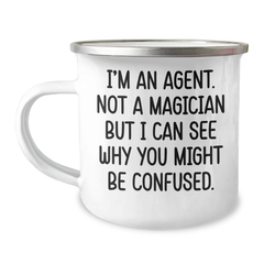 Agent Humor Gifts - 'I'm An Agent. Not A Magician But I Can See Why You Might Be Confused.' Funny Camping Mug for Graduation - Image 1