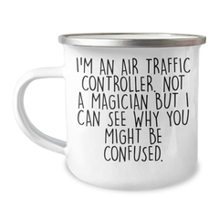 Air Traffic Controller Funny Gifts from Friends for Unique Camping Mug, Inspirational Quote for Graduation, 12 oz Stainless Steel with Enamel Finish - Image 1