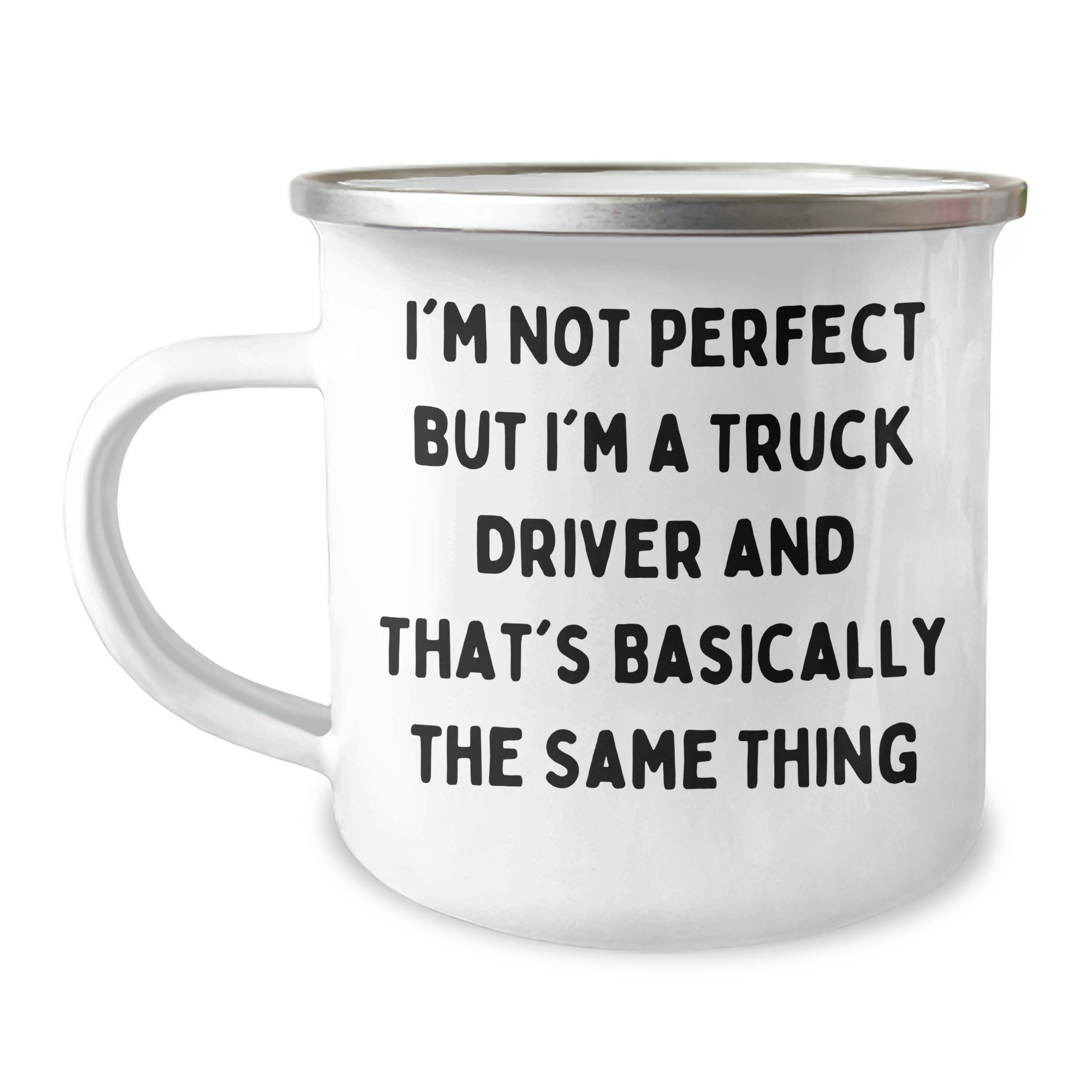 Truck Driver Gifts for Men Funny Camping Mug I'm Not Perfect But I'm A Truck Driver And That's Basically The Same Thing Gifts from Family, Gifts for Truck Driver, Unique Father's Day Unique Gifts - Image 1