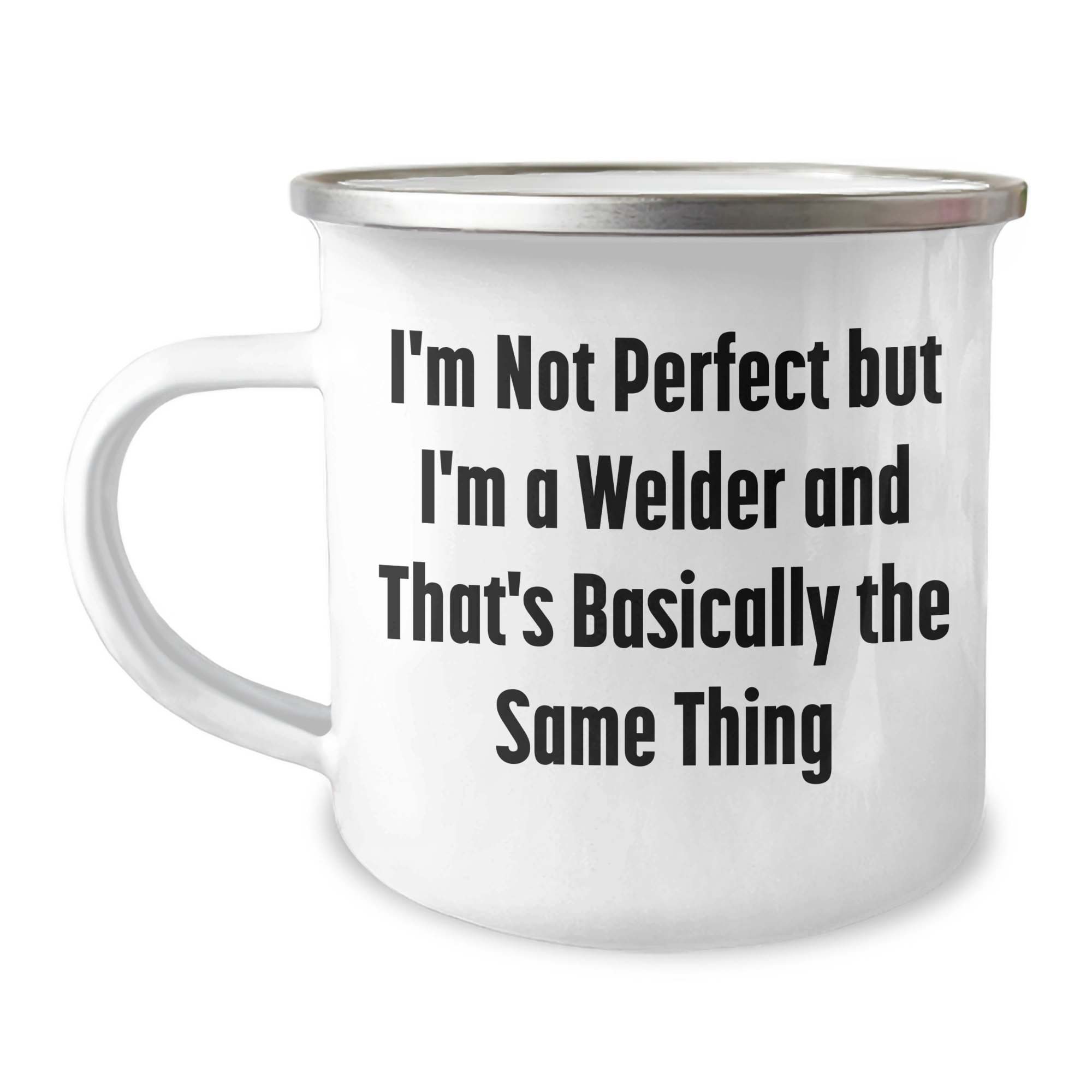 Welder Gifts for Him, Funny Camping Mug with 'I'm Not Perfect But I'm A Welder And That's Basically The Same Thing' Quote, Gifts from Men, Unique Gifts for Father's Day - Image 1