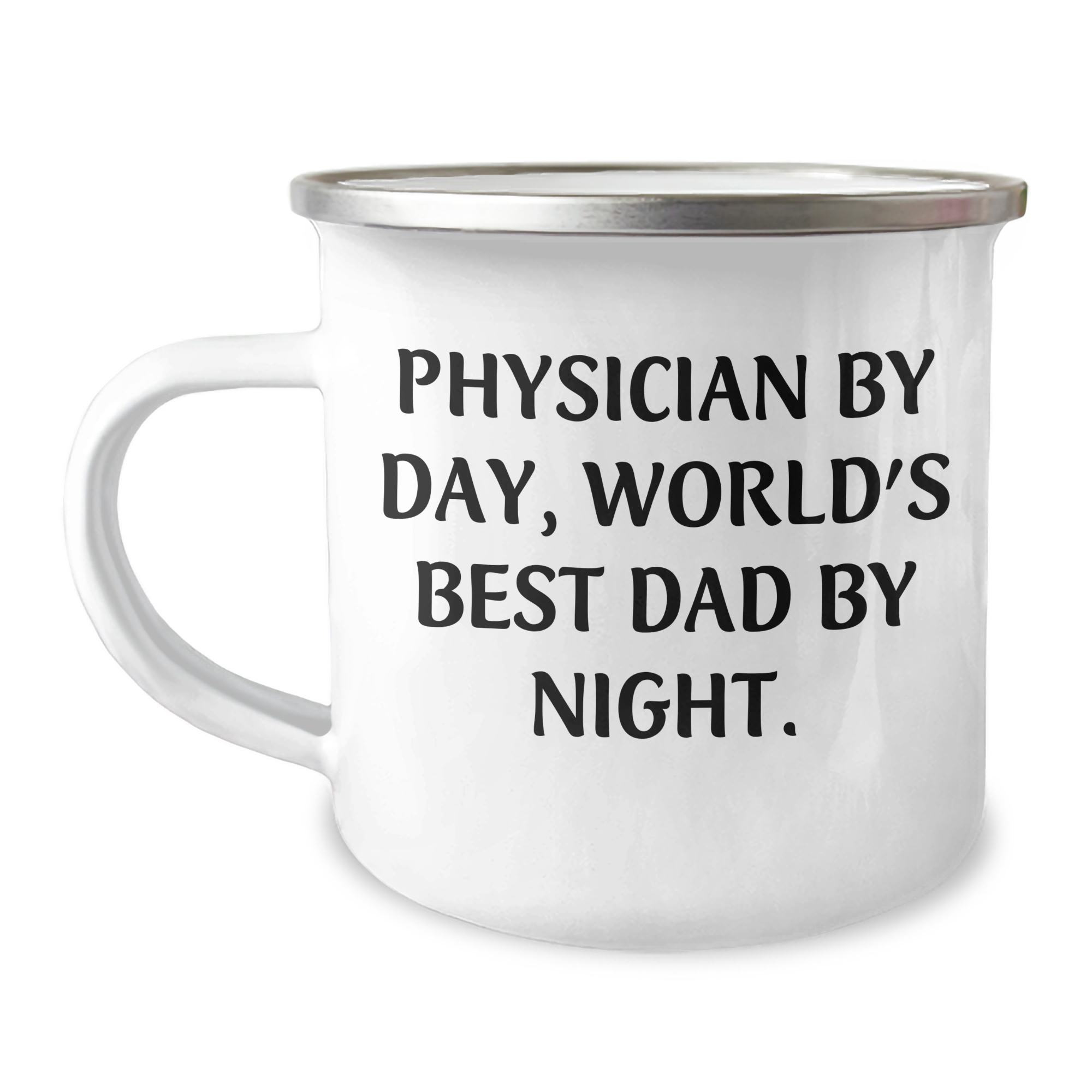 Physician Gifts: Funny Camping Mug for Graduation from Best Dad, 'Physician By Day, World's Best Dad By Night.' - Image 1