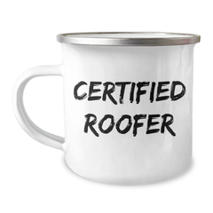 Roofer Gifts from Men, Funny Quote Certified Roofer Camping Mug, Perfect Graduation Unique Gifts for Roofer Friends - Image 1