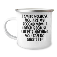 Second Mom Camping Mug, Gifts from Friends to Second Mom, Funny Quote, 12 oz Stainless Steel, Enamel Finish, Graduation Unique Gifts - Image 1
