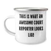 Funny Court Reporter Gifts, This Is What An Awesome Court Reporter Looks Like, Father's Day Unique Gifts from Men to Court Reporters, 12 oz Camping Mug - Image 1