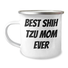 Shih Tzu Dog Lovers' Funny Camping Mug, Gifts from Mom to Dad on Father's Day, 'Best Shih Tzu Mom Ever' Quote - Image 1