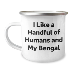 Bengal Cat Lovers Graduation Gifts from Friends to Family - I Like A Handful Of Humans And My Bengal, 12 oz Camping Mug - Image 1