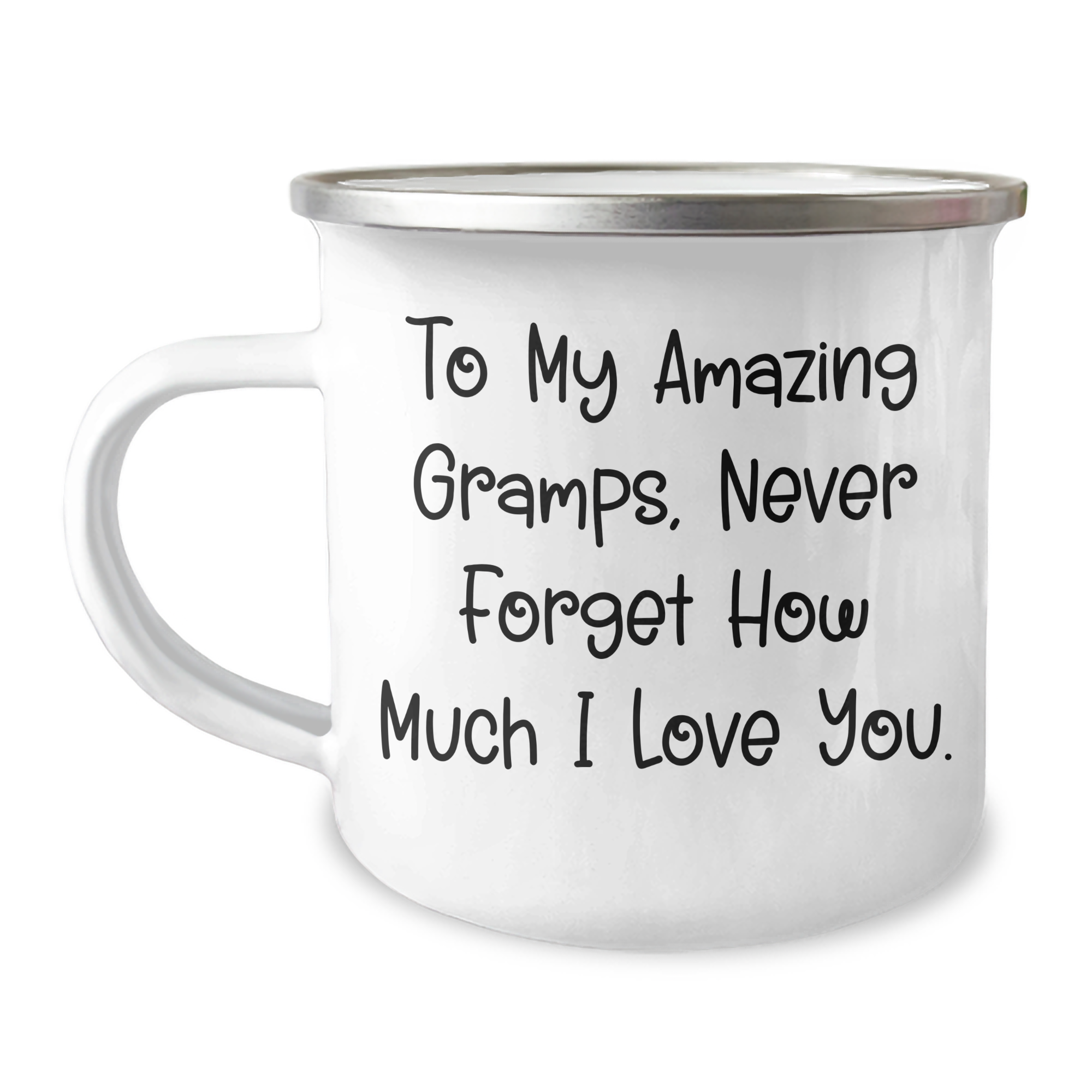Funny Gramps Gifts, To My Amazing Gramps, Never Forget How Much I Love You. - 12 oz Camping Mug, Gifts from Friends for Gramps on Graduation - Image 1
