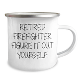 Firefighter Gifts from Men, Funny Quote, Camping Mug for Firefighter, Graduation Unique Gifts - Image 2