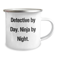 Detective's Stealthy Sipper, Camping Mug for Father's Day, Gifts from Friends or Family, 'Detective By Day. Ninja By Night.' - Image 2