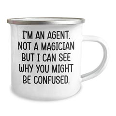 Agent Humor Gifts - 'I'm An Agent. Not A Magician But I Can See Why You Might Be Confused.' Funny Camping Mug for Graduation - Image 2