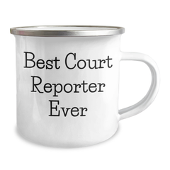 Funny Court Reporter Gifts from Friends for Graduation - Best Court Reporter Ever Quote on Camping Mug, 12 oz Stainless Steel - Image 2