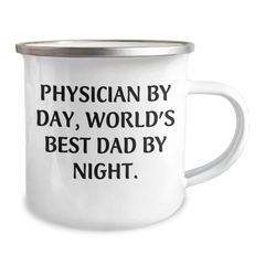 Physician Gifts: Funny Camping Mug for Graduation from Best Dad, 'Physician By Day, World's Best Dad By Night.' - Image 2