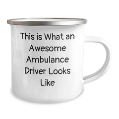 Ambulance Driver Gifts from Friends - This Is What An Awesome Ambulance Driver Looks Like, Funny Camping Mug for Ambulance Driver Graduation, Gifts for Ambulance Driver - Image 2