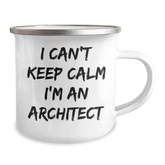 Architect Gifts - Funny 'I Can't Keep Calm I'm An Architect' Camping Mug for Graduation, Unique Present from Friends to Family - Image 2