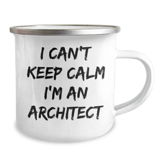 Architect Gifts - Funny 'I Can't Keep Calm I'm An Architect' Camping Mug for Graduation, Unique Present from Friends to Family - Image 2