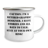 Funny Graphic Designer Gifts from Friends, Unique Camping Mug for Graduation, 'Caution: I'm A Retired Graphic Designer...' - Image 2