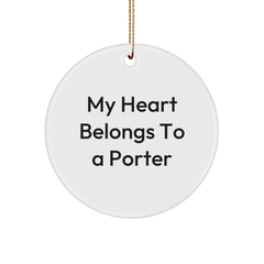 Porter Heart Belongs To A Porter, Funny Circle Ornament Gifts from Friends for Christmas - Image 1