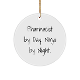 Pharmacist Gifts - 'Pharmacist By Day. Ninja By Night.' Circle Ornament, Funny Christmas Decoration for Pharmacist, Gifts from Friends and Family - Image 1